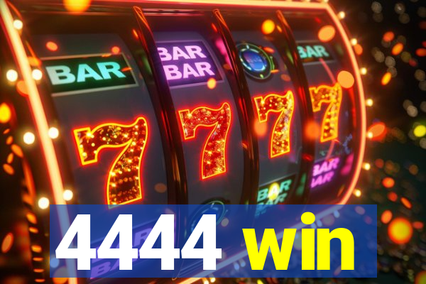 4444 win